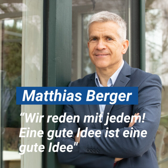 Matthias Berger - Wir reden mit jedem! Wir kennen keine Brandmauern.